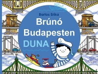 Brúnó Budapesten ötödik kötet - Duna